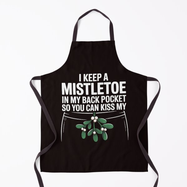 Item preview, I Keep a Mistletoe in My Back Pocket – Funny Christmas Quote designed and sold by Redgiant87x.