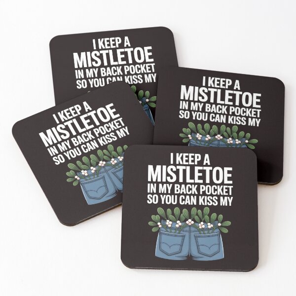 Item preview, Sarcastic Christmas Humor – I Keep a Mistletoe in My Back Pocket designed and sold by Redgiant87x.