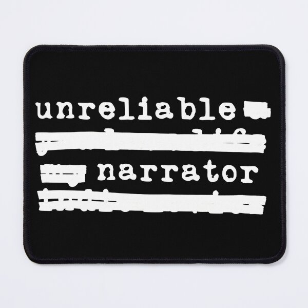 Item preview, Unreliable Narrator - Redacted (white font) designed and sold by Pencil on Paper CA.