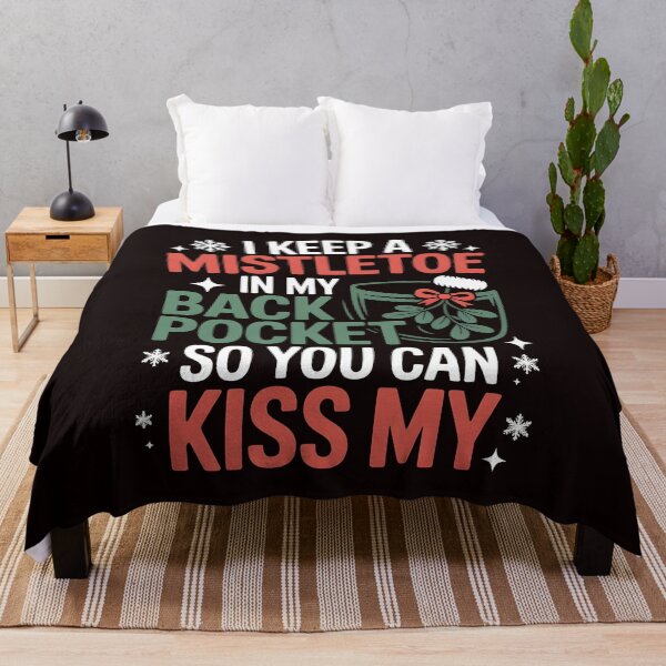 Item preview, Funny Xmas Attitude – I Keep a Mistletoe in My Back Pocket designed and sold by Redgiant87x.