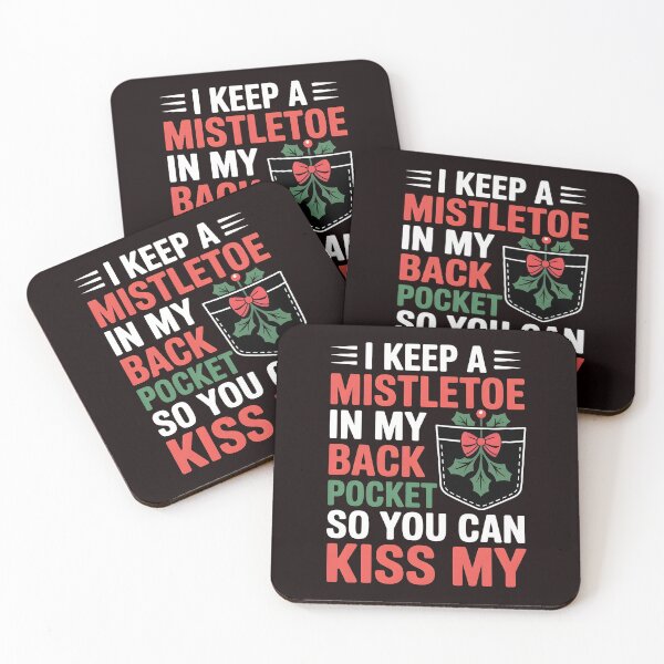 Item preview, Christmas Joke Edition – I Keep a Mistletoe in My Back Pocket designed and sold by Redgiant87x.