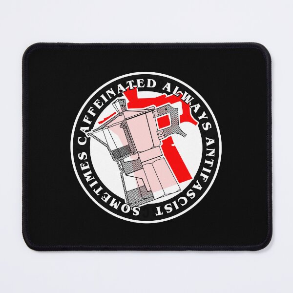 Item preview, Sometimes caffeinated always antifascist designed and sold by remerasnerdas.