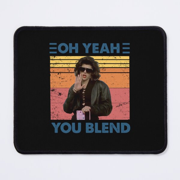 Item preview, Oh Yeah You Blend Retro Quotes Movie designed and sold by Venum-Kai.