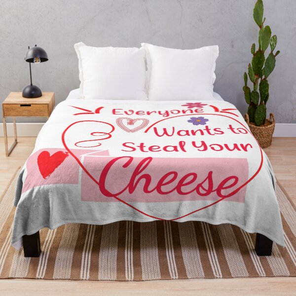 Item preview, Everyone Wants To Steal Your Cheese – Funny Quote Gift for Cheese Lovers & Food Humor Fans designed and sold by karibov.