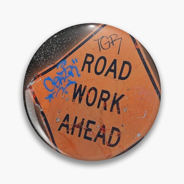Item preview, ROAD WORK AHEAD designed and sold by The Turbulent Architect.