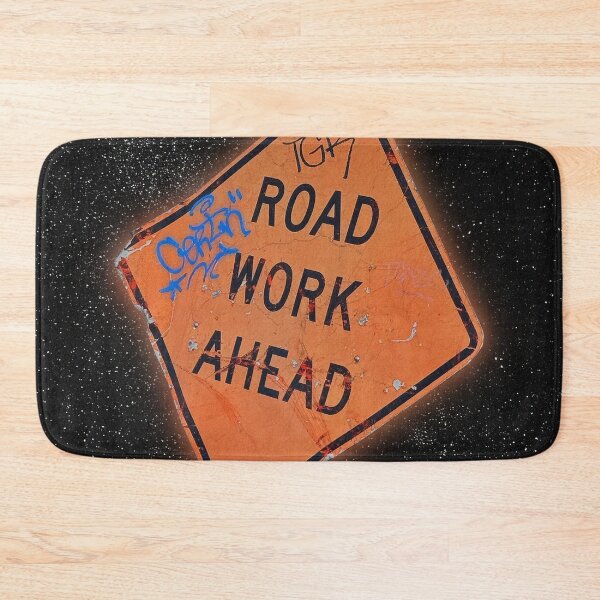 Item preview, ROAD WORK AHEAD designed and sold by The Turbulent Architect.