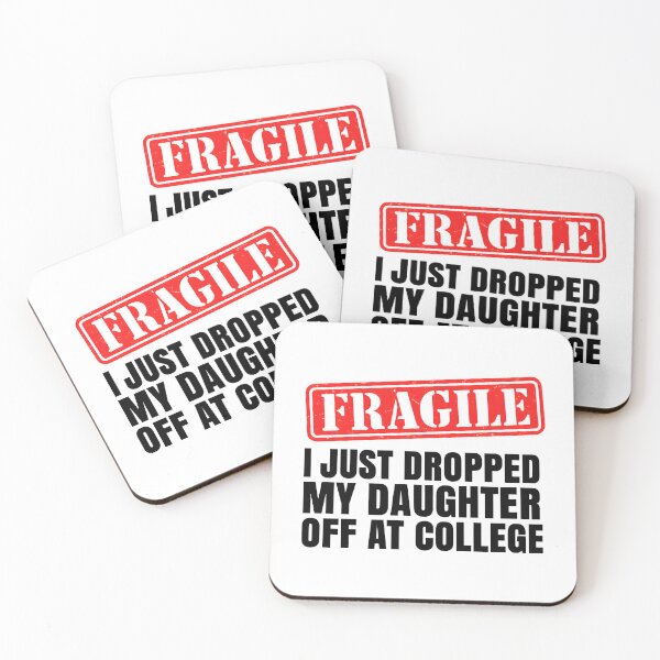 Item preview, Fragile I Just Dropped My Daughter Off At College Design designed and sold by DrawHandArt.