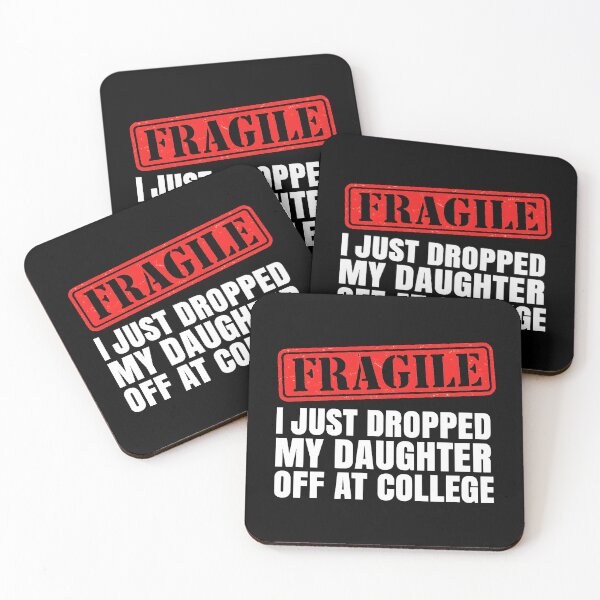 Item preview, Fragile I Just Dropped My Daughter Off At College Design designed and sold by DrawHandArt.