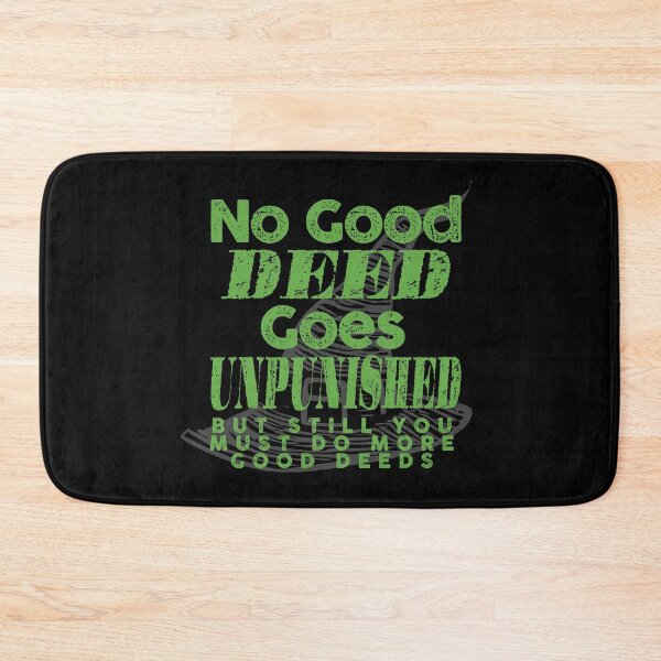 Item preview, No good deed goes unpunished but still you must do more good deeds designed and sold by remerasnerdas.