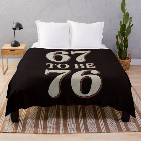 Item preview, In the World Full of 67 To Be a 76 – History Lover Meme designed and sold by Redgiant87x.