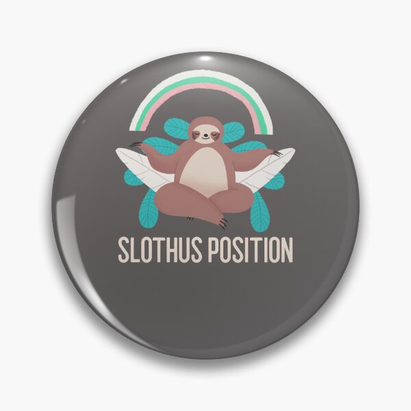 Item preview, SLOTHUS POSITION Sloth Edition designed and sold by JusTiceT-shirts.