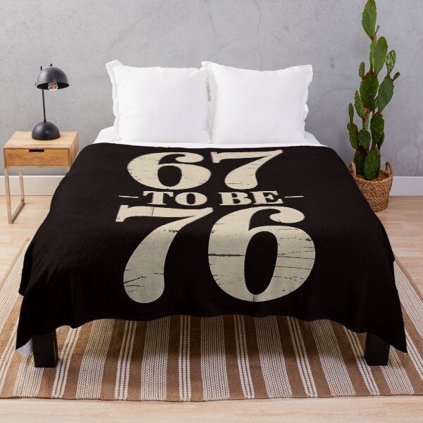Item preview, In the World Full of 67 To Be a 76 – Six Seven Meme History Style designed and sold by Redgiant87x.