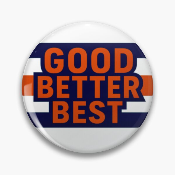 Item preview, GOOD BETTER BEST designed and sold by FTP.