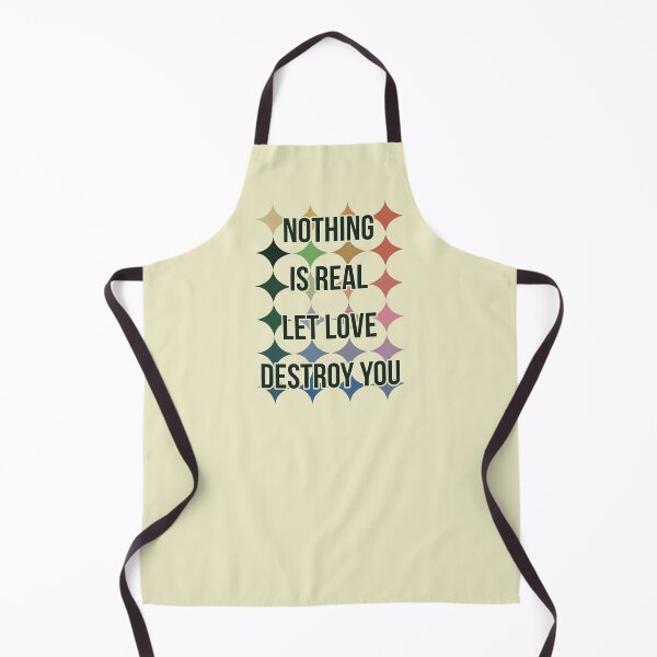 Item preview, Nothing is real let love destroy you designed and sold by remerasnerdas.