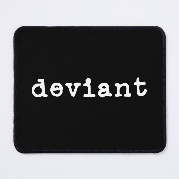 Item preview, Deviant (lower case, white font) designed and sold by Pencil on Paper CA.