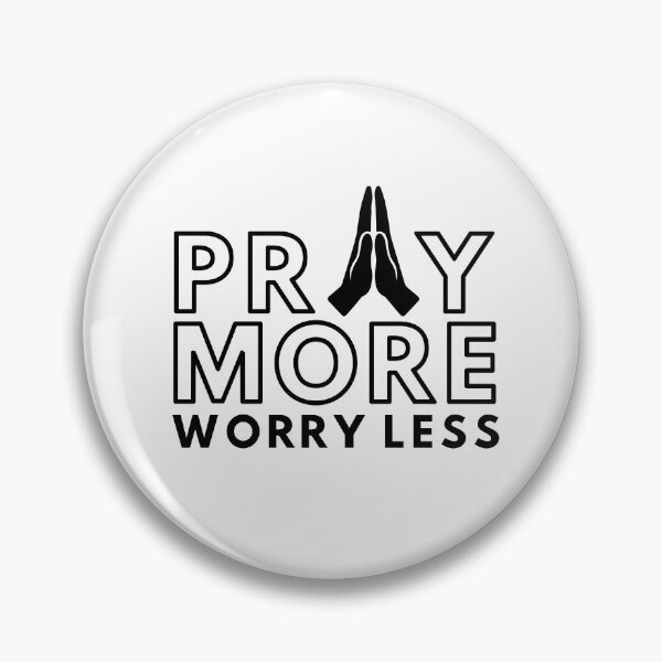Item preview, Pray More Worry Less designed and sold by julsdraws.