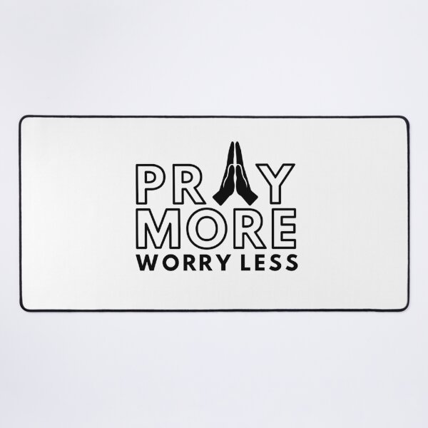 Item preview, Pray More Worry Less designed and sold by julsdraws.