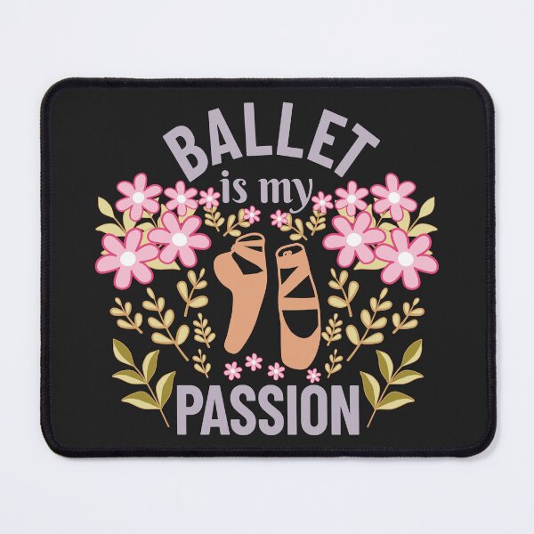 Item preview, Ballet is my passion designed and sold by DanceDeck.