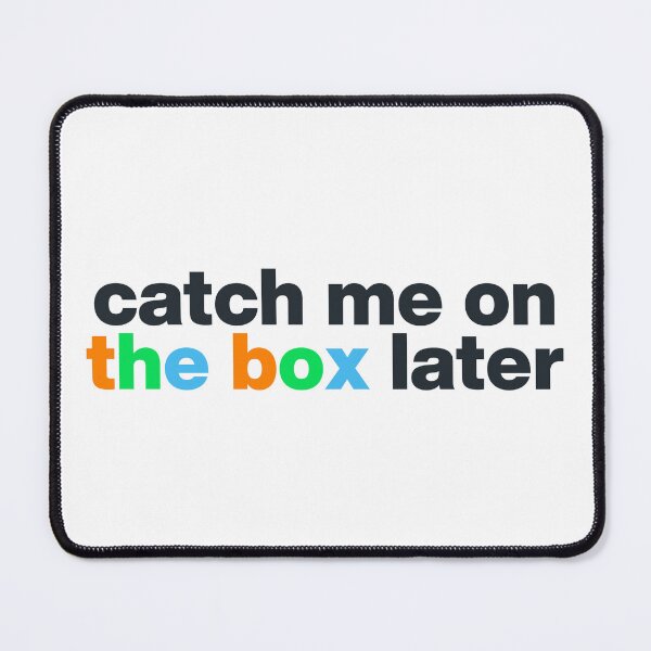 Item preview, Catch Me on the Box Later - Letterboxd Fan Design designed and sold by KORRASAMIQUEENS.