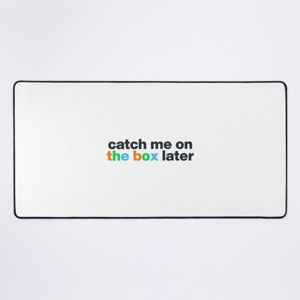 Item preview, Catch Me on the Box Later - Letterboxd Fan Design designed and sold by KORRASAMIQUEENS.