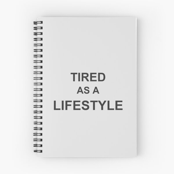Item preview, Tired as a Lifestyle Funny Exhausted Relatable Burnout Gift designed and sold by wr3ckski.