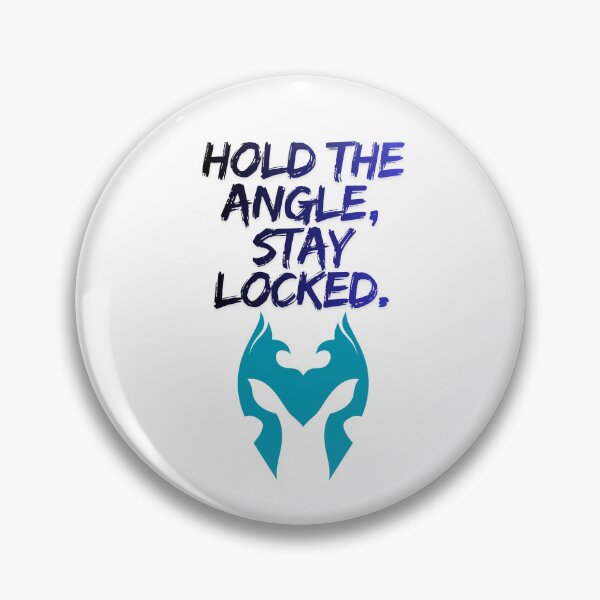 Item preview, Hold The Angle Stay Locked gaming quote designed and sold by SloganSauce.