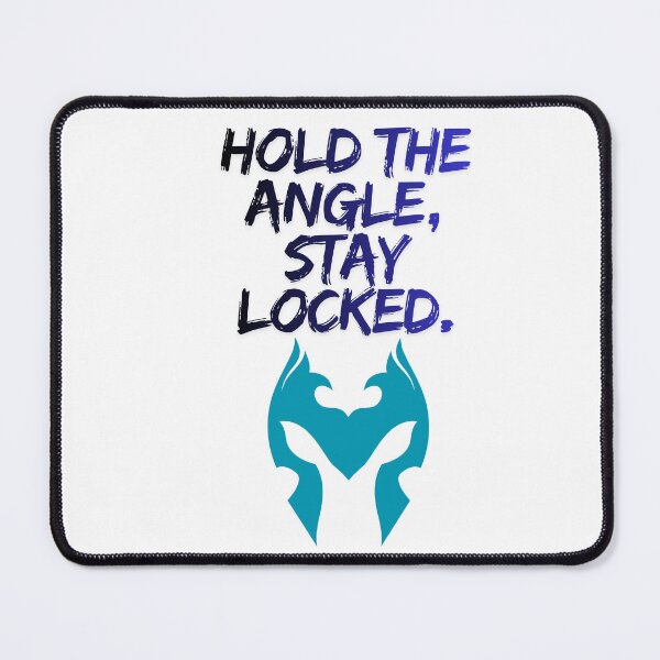 Item preview, Hold The Angle Stay Locked gaming quote designed and sold by SloganSauce.