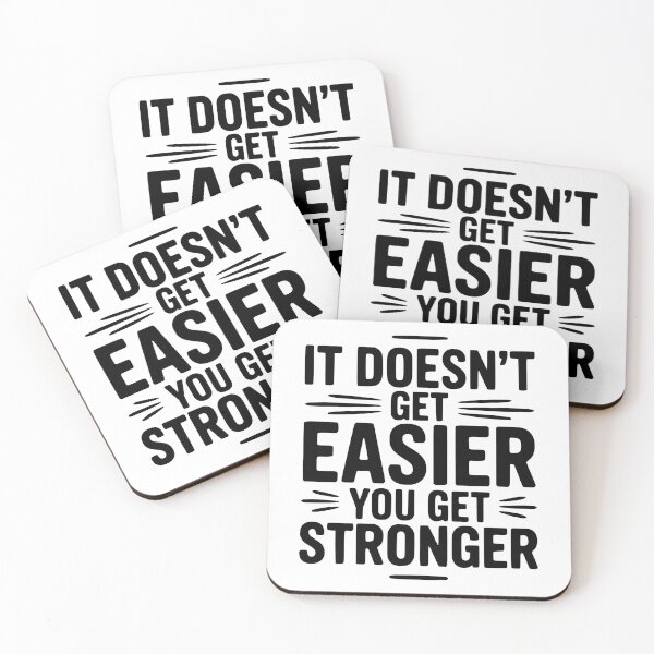 Item preview, It Doesn't Get Easier You Get Stronger designed and sold by Frank Ring.
