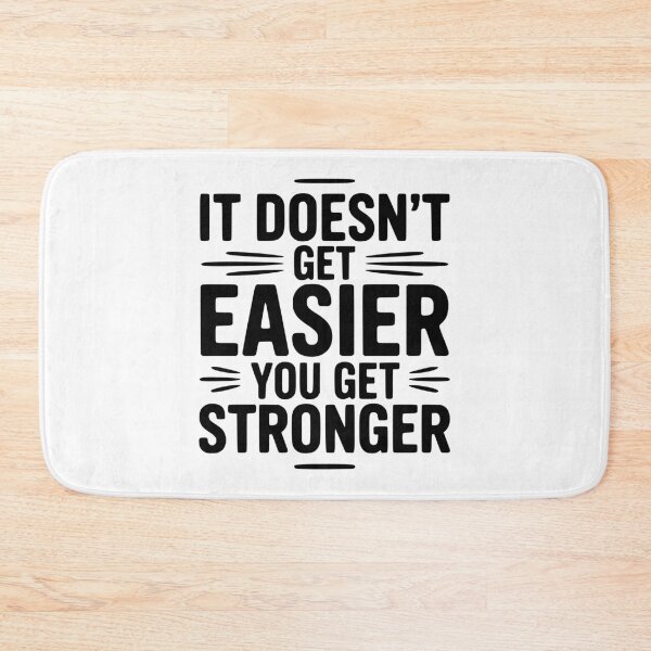 Item preview, It Doesn't Get Easier You Get Stronger designed and sold by Frank Ring.