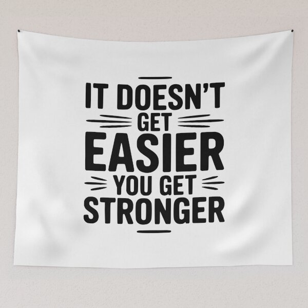 Item preview, It Doesn't Get Easier You Get Stronger designed and sold by Frank Ring.
