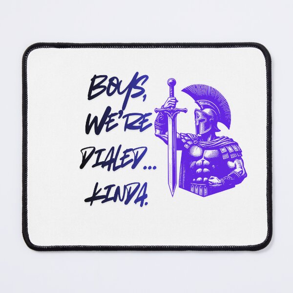 Item preview, Boys We’re Dialed Kinda gaming humor designed and sold by SloganSauce.