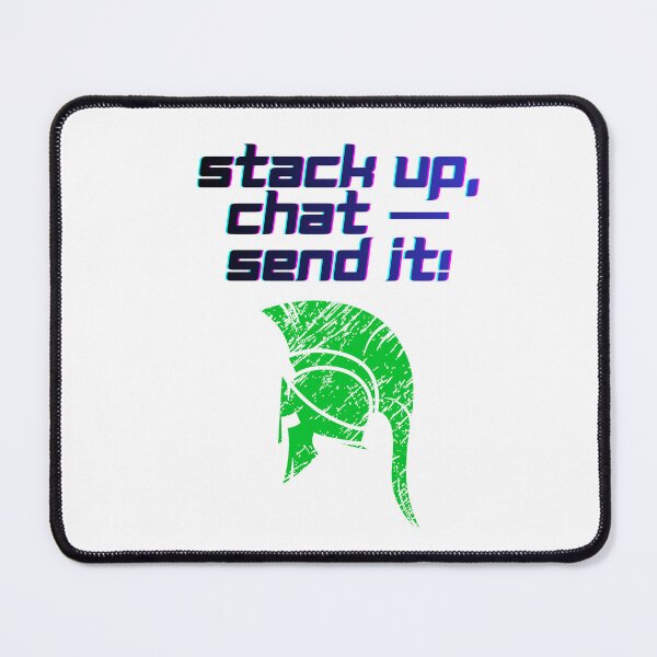 Item preview, Stack Up Chat Send It streamer quote designed and sold by SloganSauce.