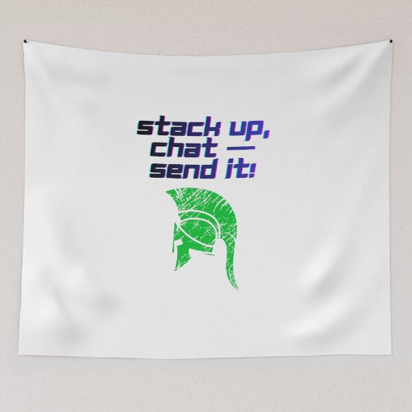 Item preview, Stack Up Chat Send It streamer quote designed and sold by SloganSauce.