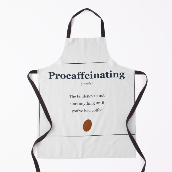 Item preview, Procaffeinating Definition Coffee Procrastination Funny Work Gift designed and sold by wr3ckski.