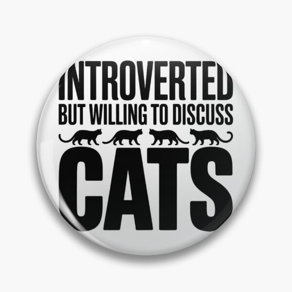 Item preview,  Introverted But Willing To Discuss Cats Funny Introvert Cat Lover Typography designed and sold by GiftsForge.