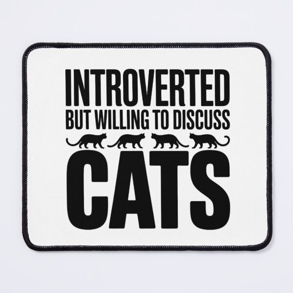 Item preview, Introverted But Willing To Discuss Cats Funny Introvert Cat Lover Typography designed and sold by GiftsForge.