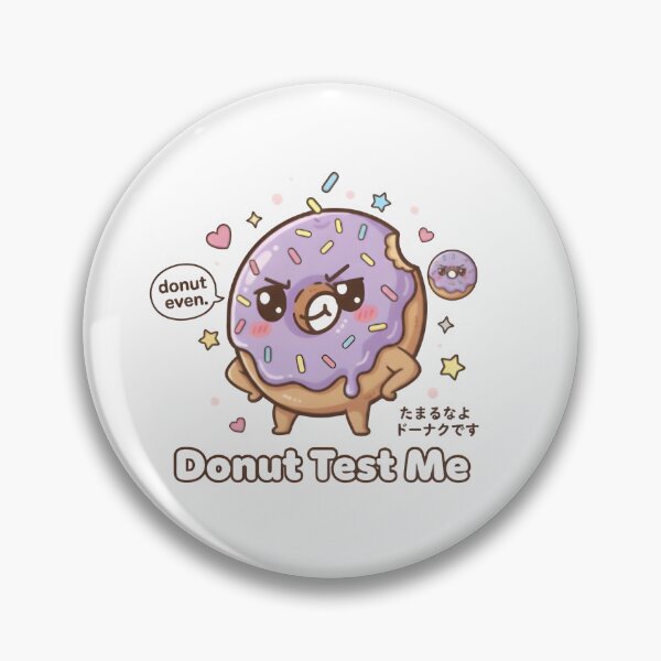 Item preview, Silly Donut – “Donut Test Me” Funny Kawaii Dessert Pun designed and sold by Snackwear Apparel.