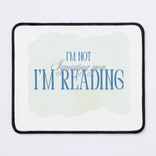 Item preview, I’m Not Ignoring You, I’m Reading – Funny Book Lover Quote designed and sold by ade-datt.