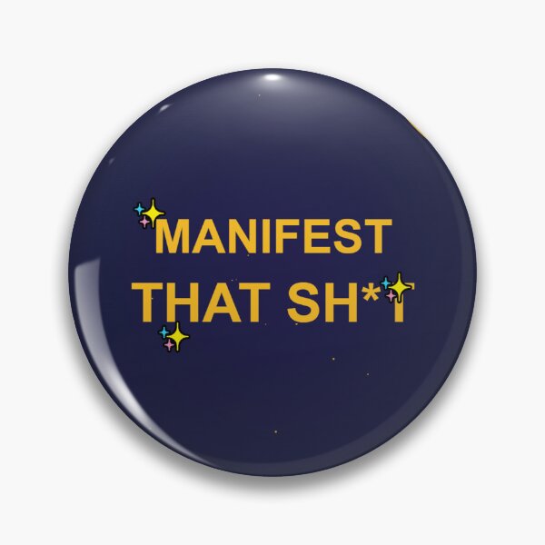 Item preview, Manifest That Sh*t Motivational - Law of Attraction Manifestation Gift designed and sold by wr3ckski.
