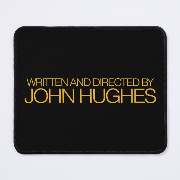 Item preview, Written and directed by John Hughes designed and sold by remerasnerdas.
