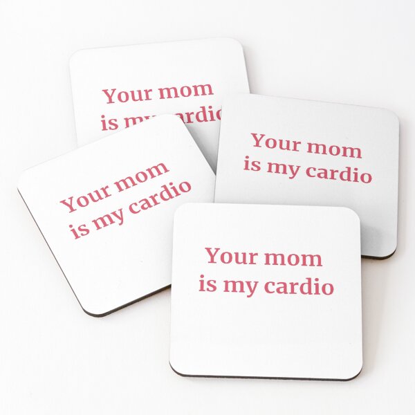 Item preview, your mom is my cardio funny quote meme designed and sold by snnflower.