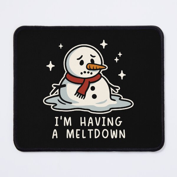 Item preview, I'm having a meltdown designed and sold by PaulSDesign.