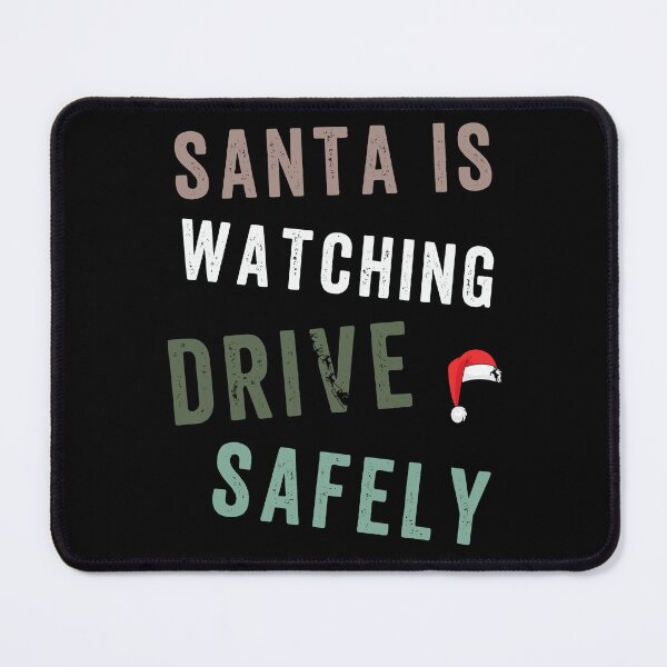 Item preview, Santa is Watching Drive Safely designed and sold by Margerita23.