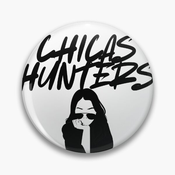 Item preview, CHICAS HUNTERS  designed and sold by T&TShop.