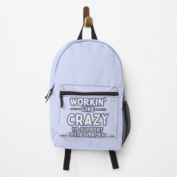 Item preview, Workin’ Like Crazy to Support the Lazy – Funny Tee — One Overworked Human at a Time designed and sold by PriyaMagic.