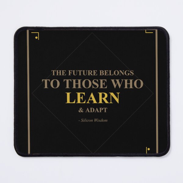 Item preview, The Future Belongs To Those Who Learn - AI Wisdom Quote designed and sold by wr3ckski.