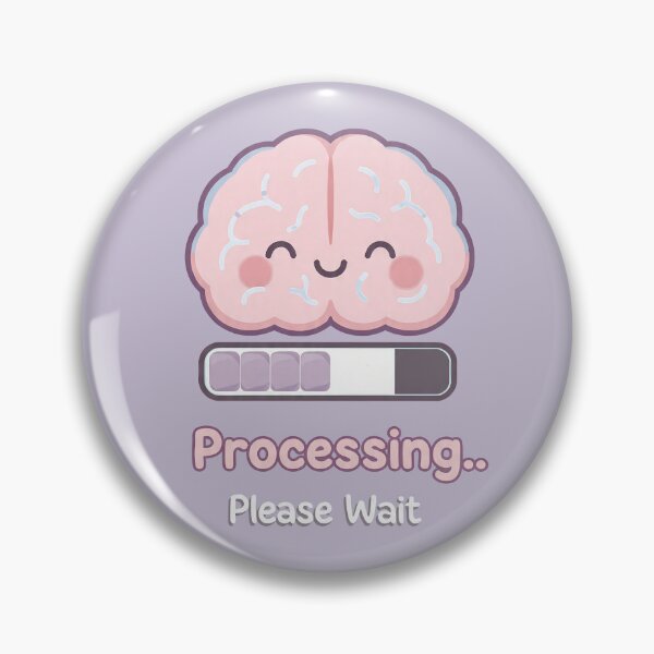Item preview, Processing… Please Wait — Cute Brain Loading Bar | Neurodivergent and Epilepsy Humor & Kawaii Mental Health Design designed and sold by PureBrain.