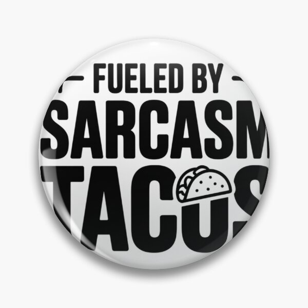 Item preview, Fueled By Sarcasm And Tacos Mexican Food Attitude Funny Typography Design designed and sold by GiftsForge.