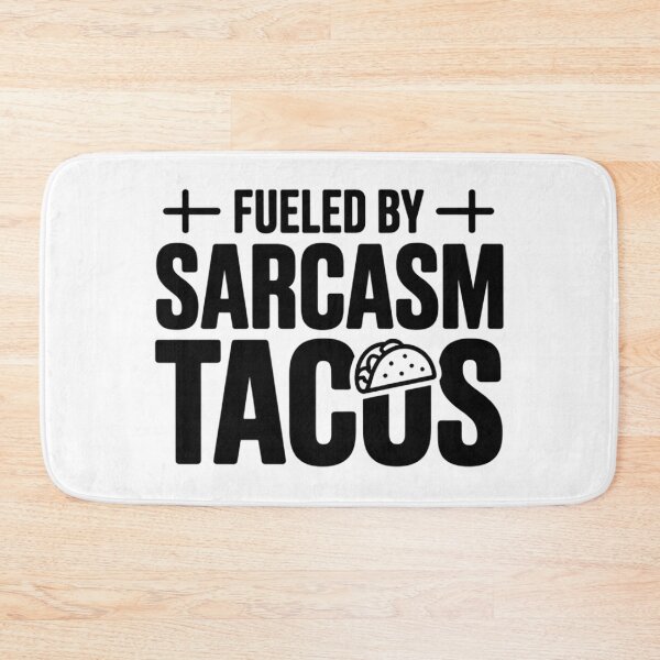 Item preview, Fueled By Sarcasm And Tacos Mexican Food Attitude Funny Typography Design designed and sold by GiftsForge.