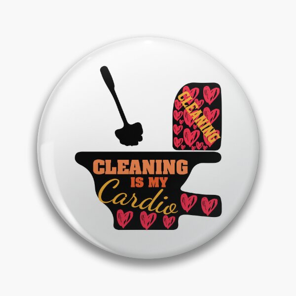 Item preview, Cleaning Is My Cardio – Clean House Lover & Funny Quote Design designed and sold by karibov.